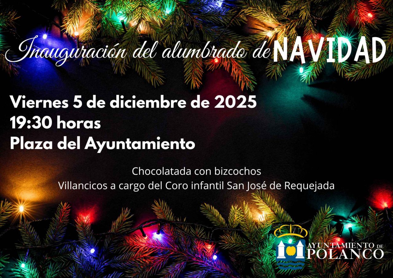 Cartel Inauguración del alumbrado de Navidad.
5 de diciembre a las 19:30 horas en la Plaza del Ayuntamiento.
Villancicos y chocolatada para todos