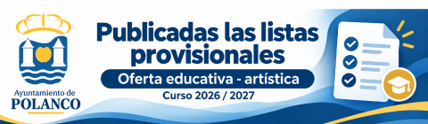 Lista provisional de admitidos en los cursos y talleres de la Oferta Educativa – Artística, Curso 2026 / 2027